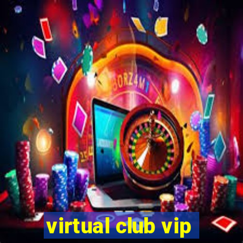 virtual club vip